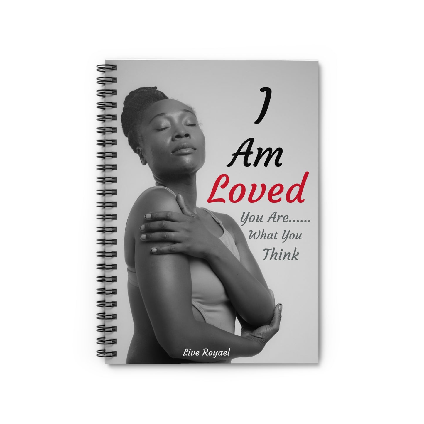 Royael Edition Notebook "I Am Loved"